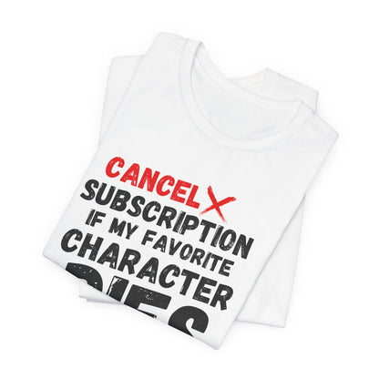 "Cancel Subscription" Unisex T-Shirt