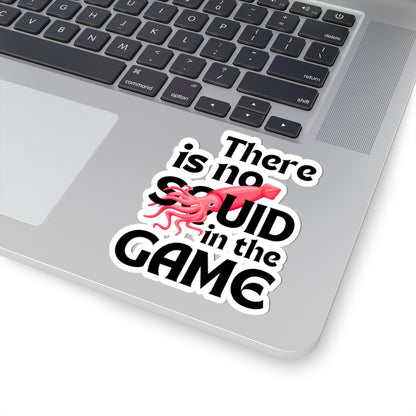 "There Is No Squid" Sticker