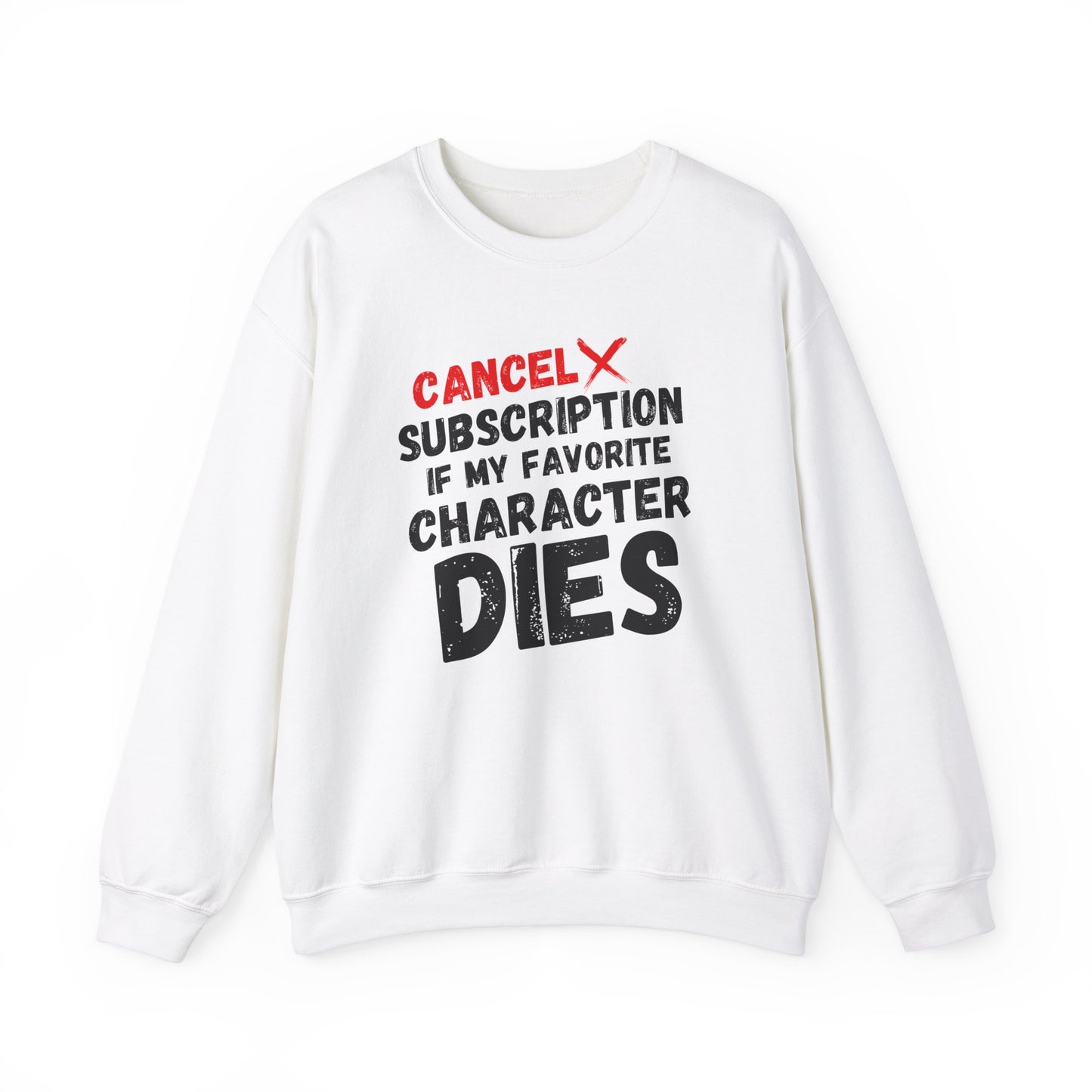 "Cancel Subscription" Unisex Sweatshirt