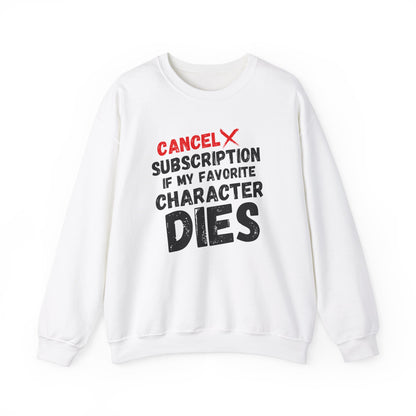 "Cancel Subscription" Unisex Sweatshirt