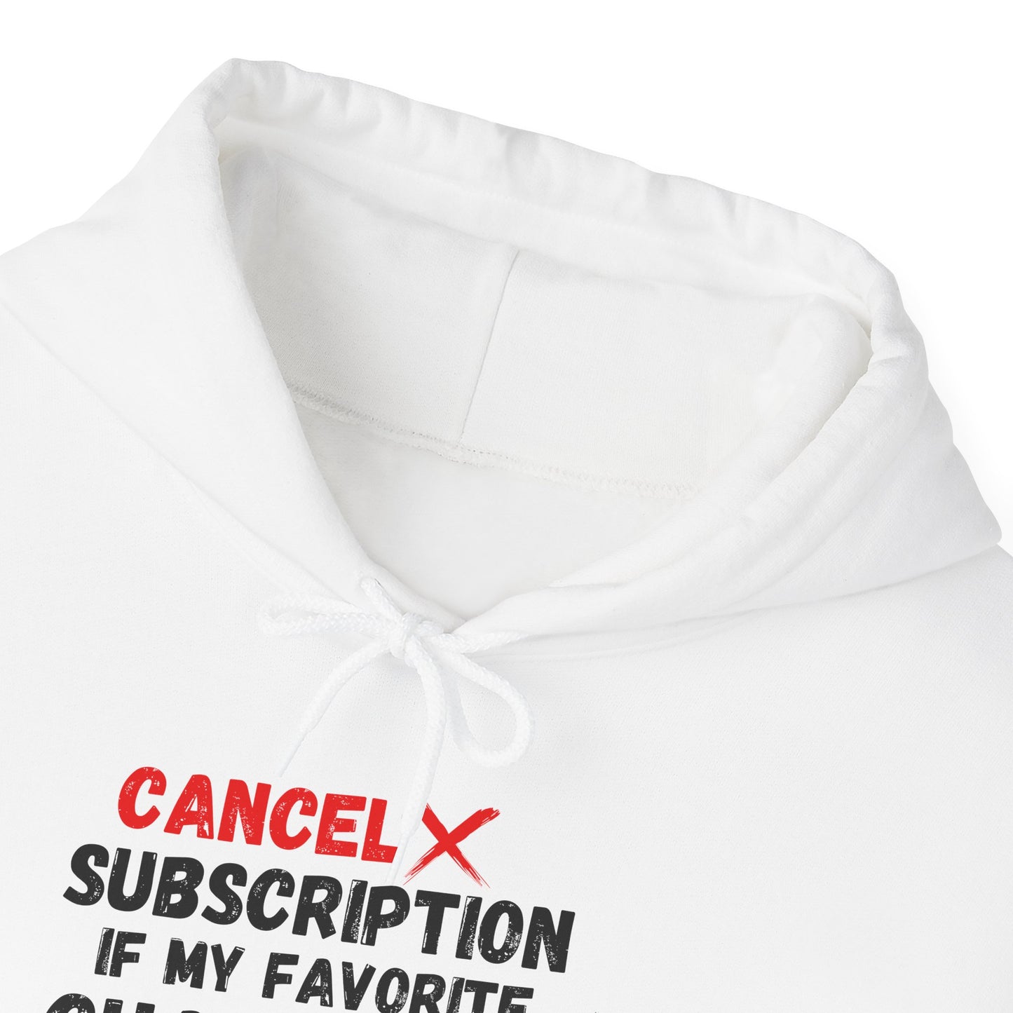 "Cancel Subscription" Unisex Hoodie