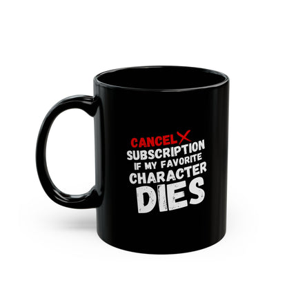 "Cancel Subscription" Black Mug