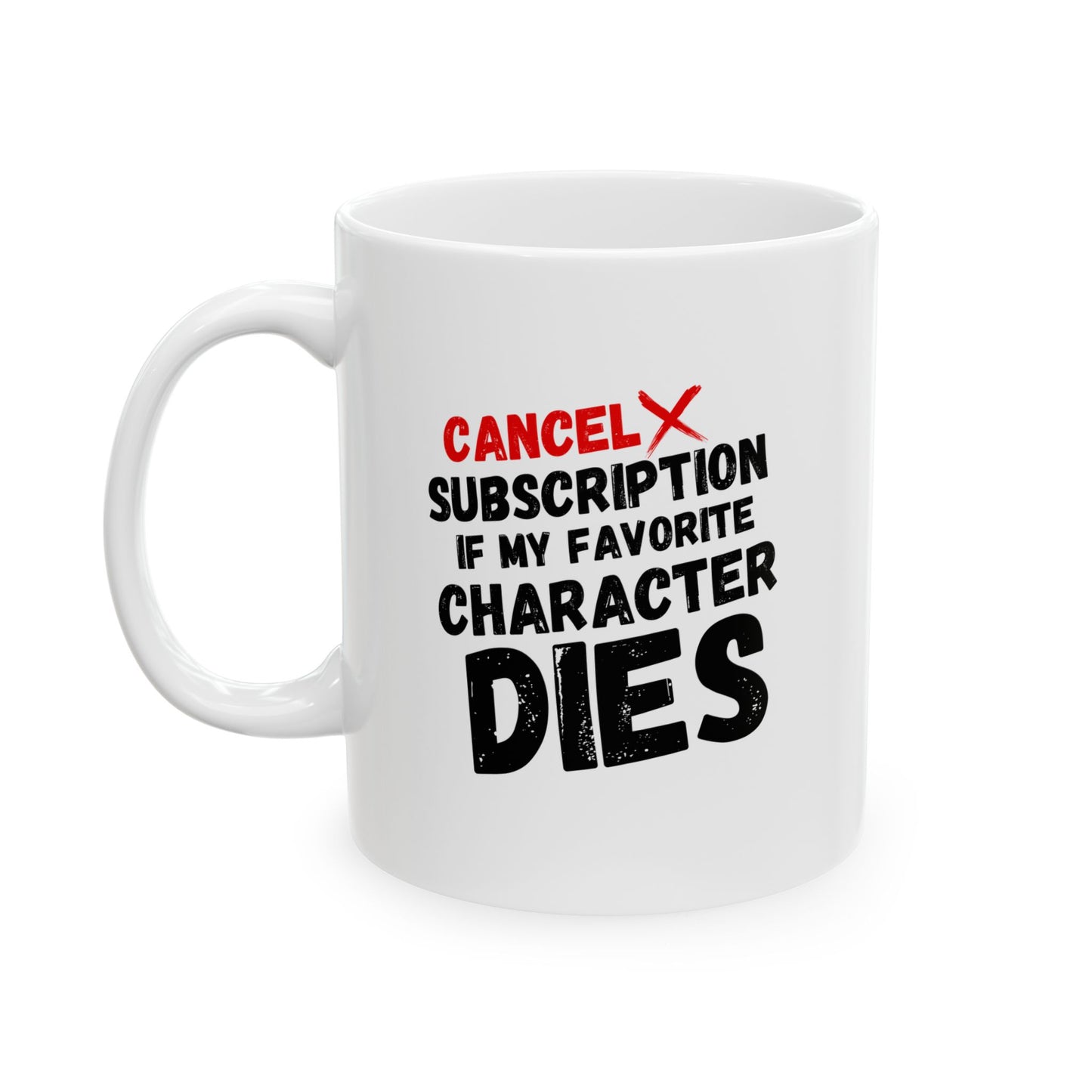 "Cancel Subscription" White Mug