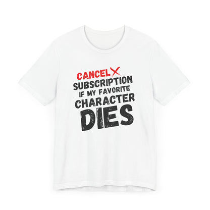 "Cancel Subscription" Unisex T-Shirt