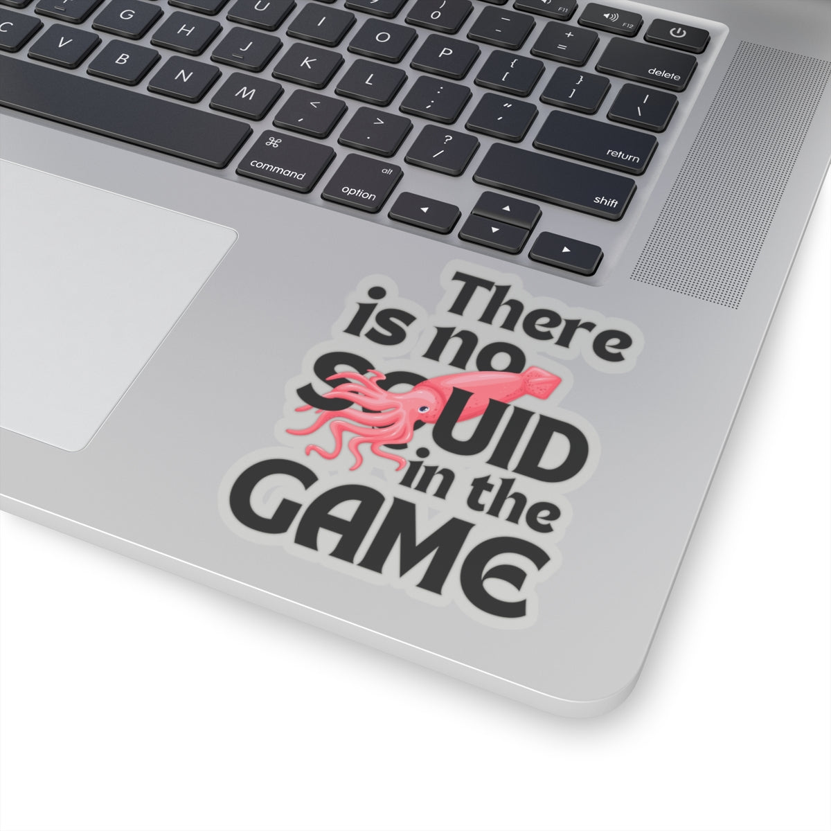 "There Is No Squid" Sticker