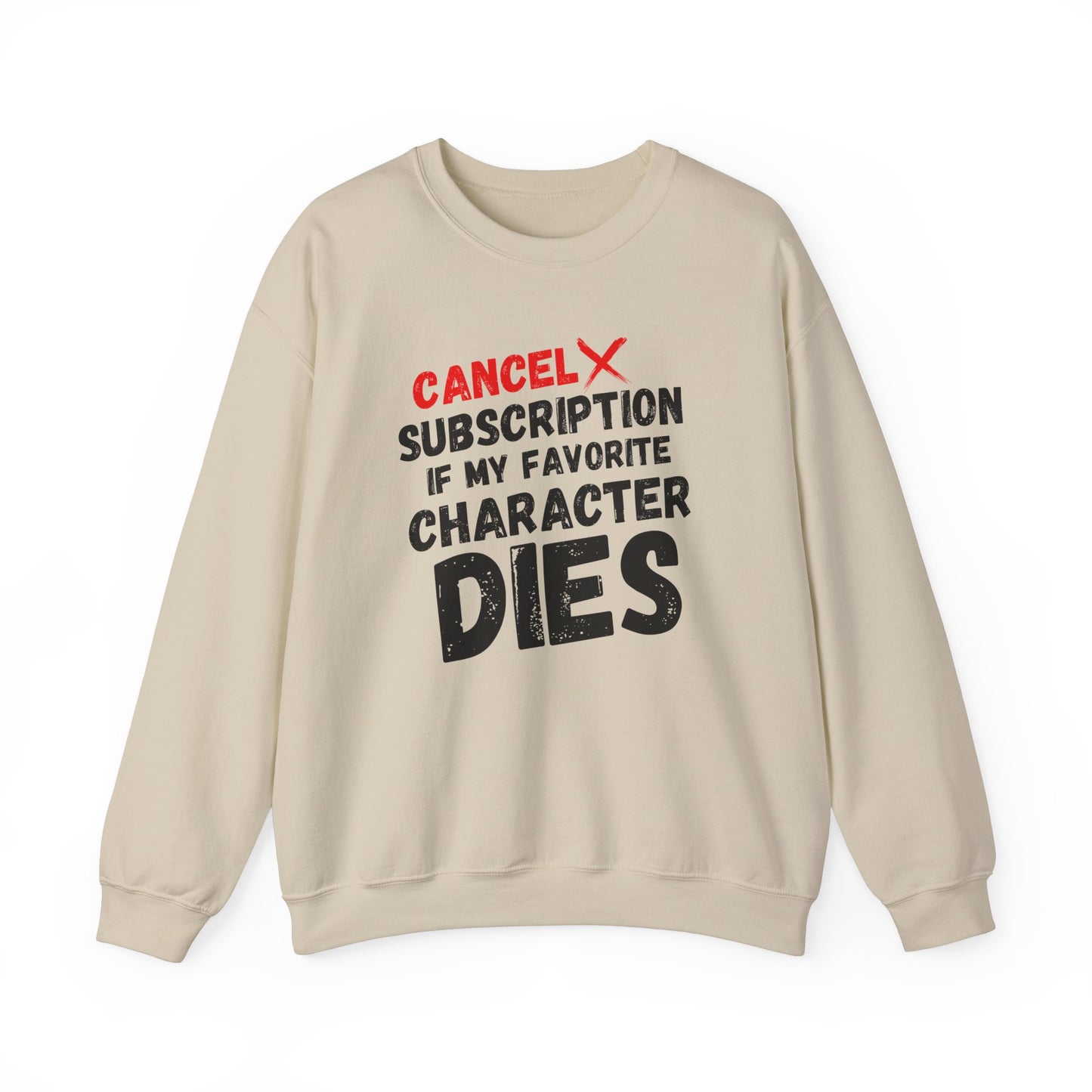 "Cancel Subscription" Unisex Sweatshirt