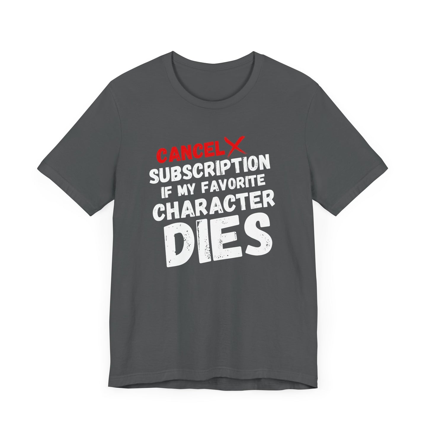 "Cancel Subscription" Unisex T-Shirt