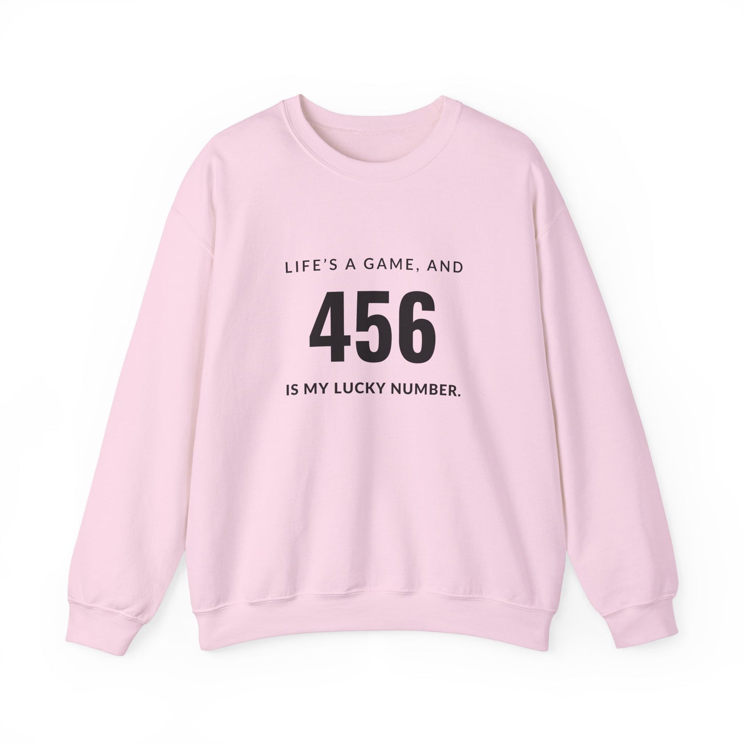 "456 is My Lucky Number" Unisex Sweatshirt