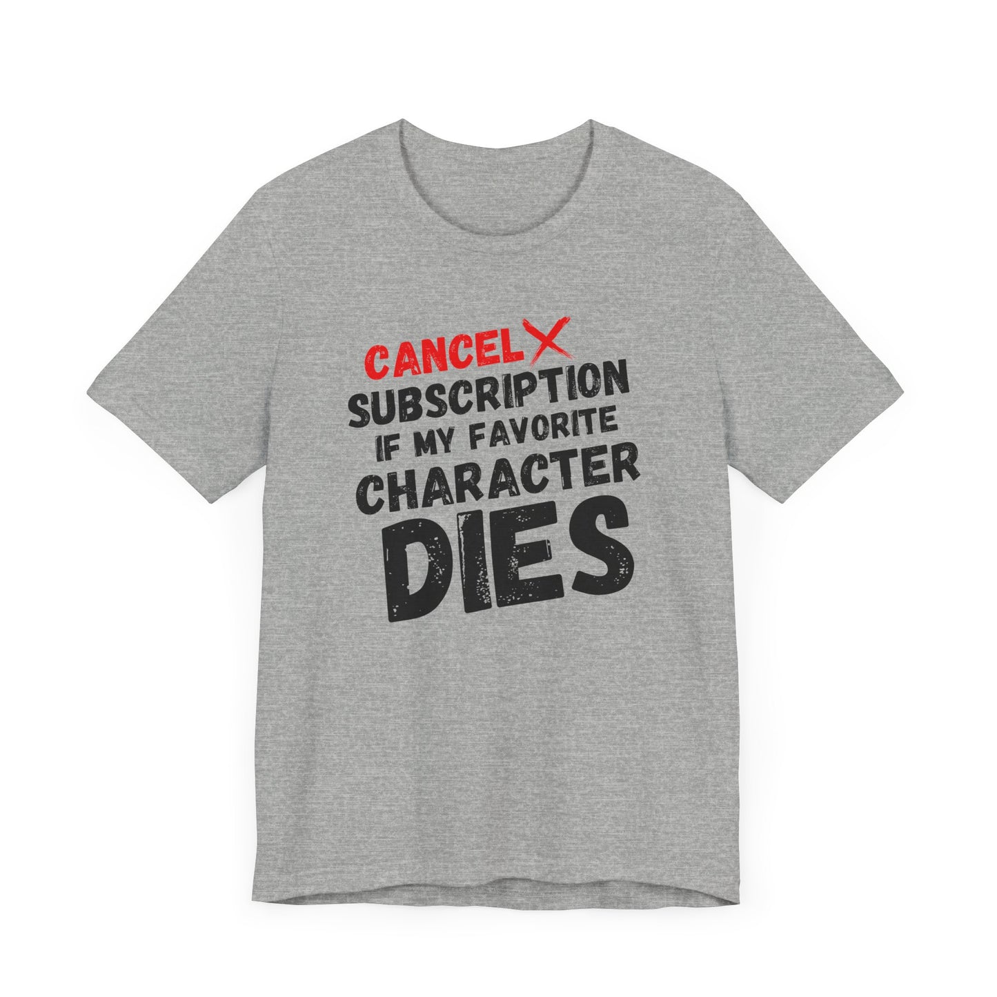 "Cancel Subscription" Unisex T-Shirt