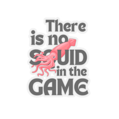 "There Is No Squid" Sticker