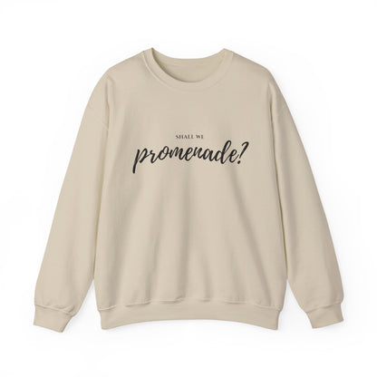 "Shall We Promenade?" Unisex Sweatshirt