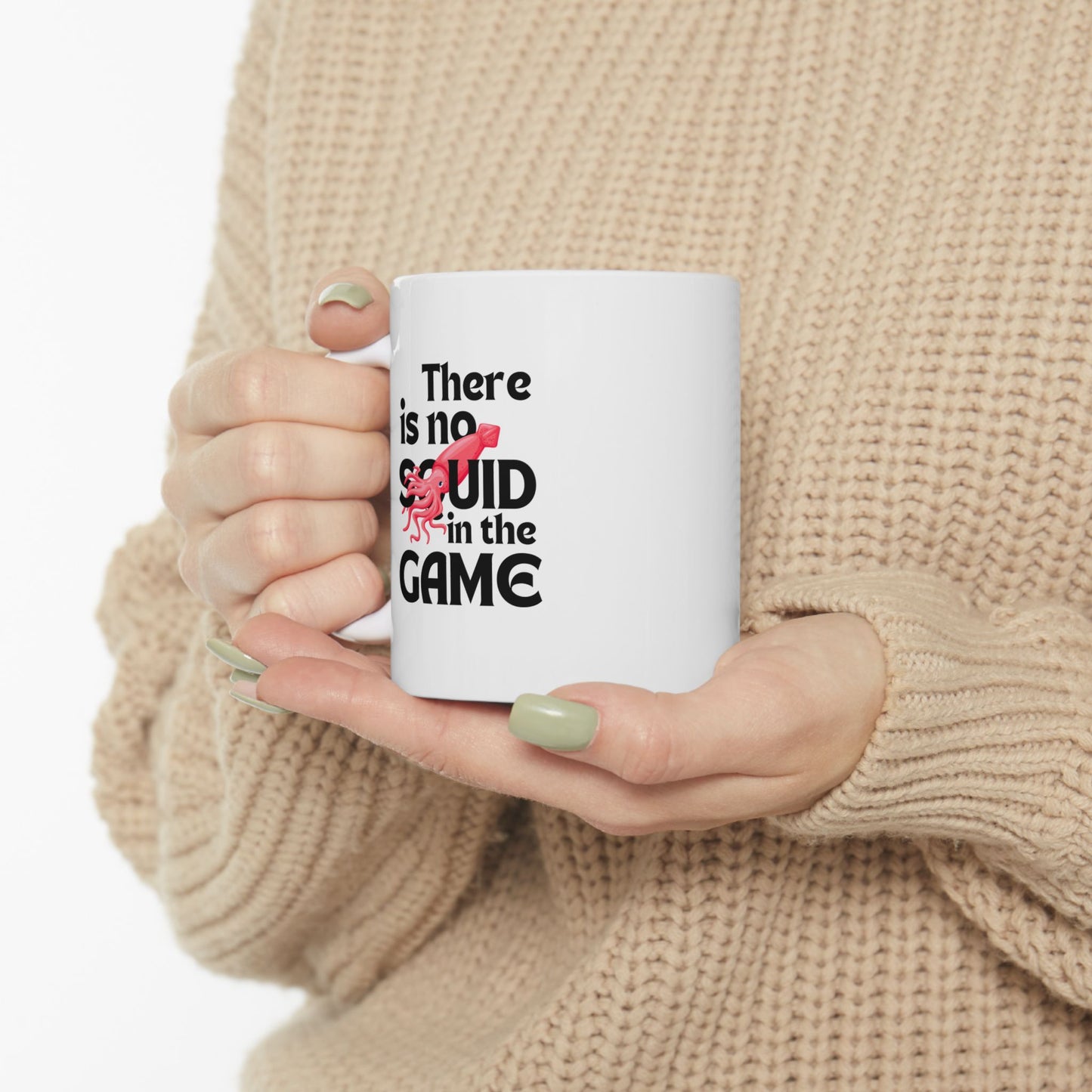 "There Is No Squid" White Mug