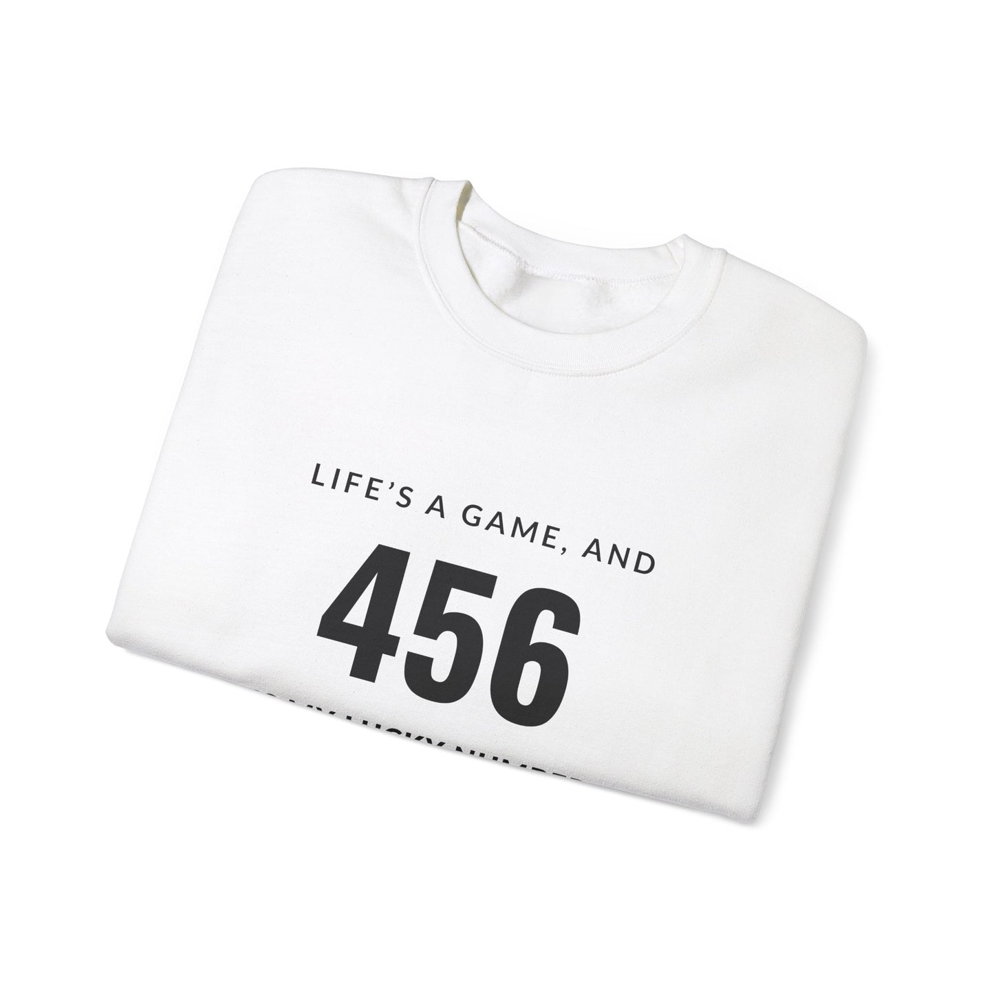 "456 is My Lucky Number" Unisex Sweatshirt