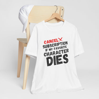 "Cancel Subscription" Unisex T-Shirt