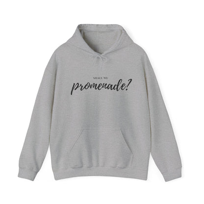 "Shall We Promenade?" Unisex Hoodie