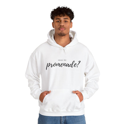 "Shall We Promenade?" Unisex Hoodie