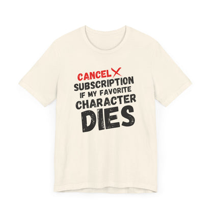 "Cancel Subscription" Unisex T-Shirt