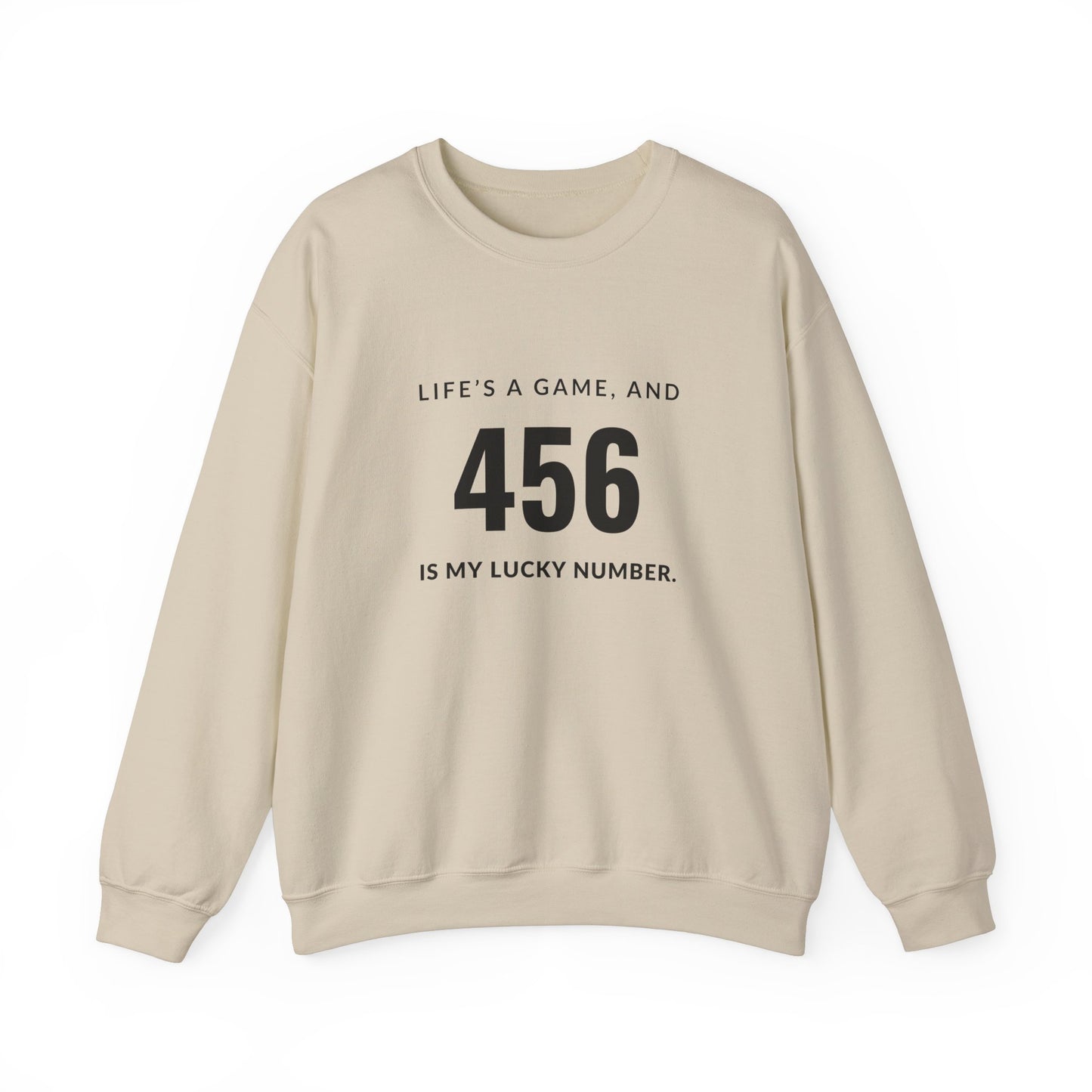 "456 is My Lucky Number" Unisex Sweatshirt