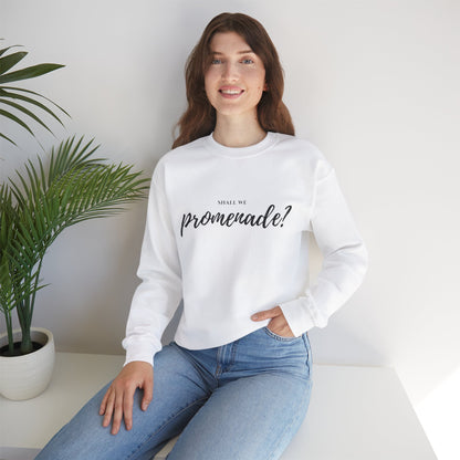 "Shall We Promenade?" Unisex Sweatshirt