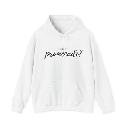 "Shall We Promenade?" Unisex Hoodie